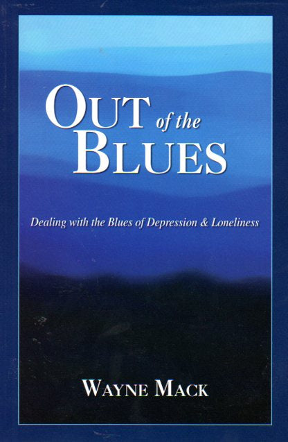 Out of the Blues: Dealing with the Blues of Depression & Loneliness