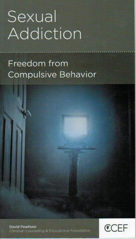 NewGrowth Minibooks - Sexual Addiction: Freedom From Compulsive Behavior