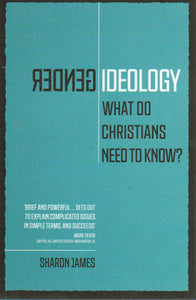 Gender Ideology: What do Christians Need to Know?