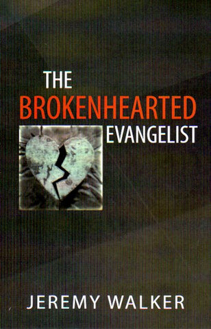 The BrokenHearted Evangelist