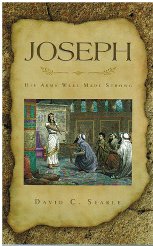 Joseph: His Arms Were Made Strong