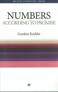 Welwyn Commentary Series - Numbers: According to Promise