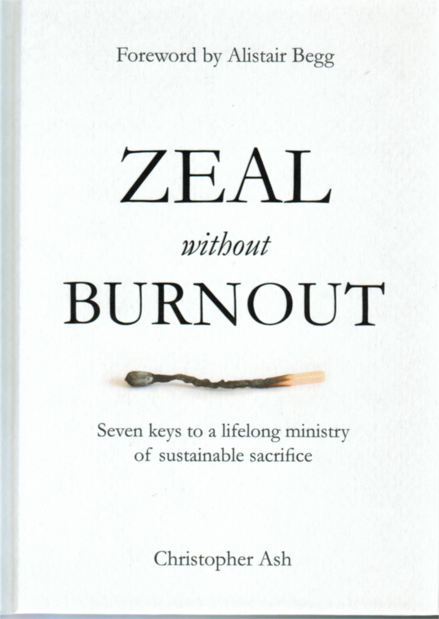 Zeal Without Burnout