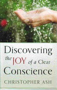 Discovering the Joy of a Clear Conscience