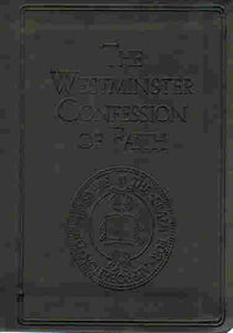 Pocket Puritan - The Westminster Confession of Faith