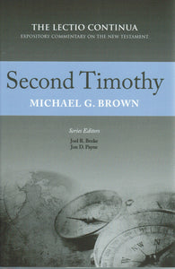 The Lectio Continua Expository Commentary on the New Testament - Second Timothy