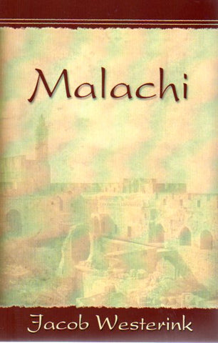 Malachi: Prophet of God's Advent