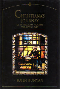 The Pilgrim's Progress: Christiana's Journey