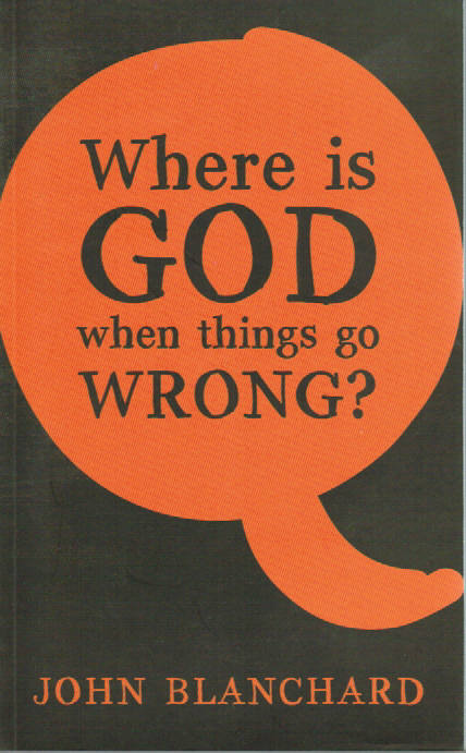 Where is God When Things Go Wrong?