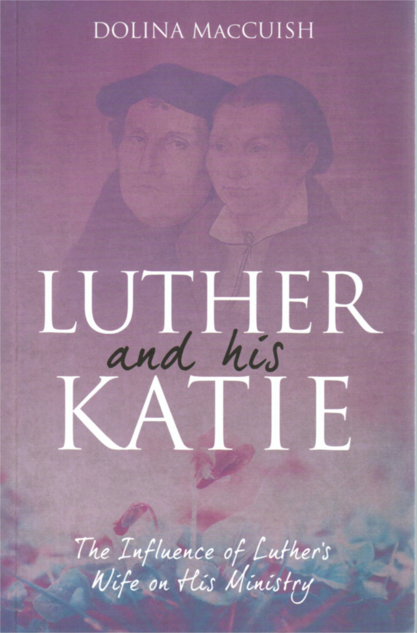 Luther And His Katie