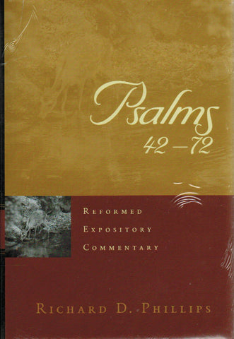 Reformed Expository Commentary - Psalms 42 - 72