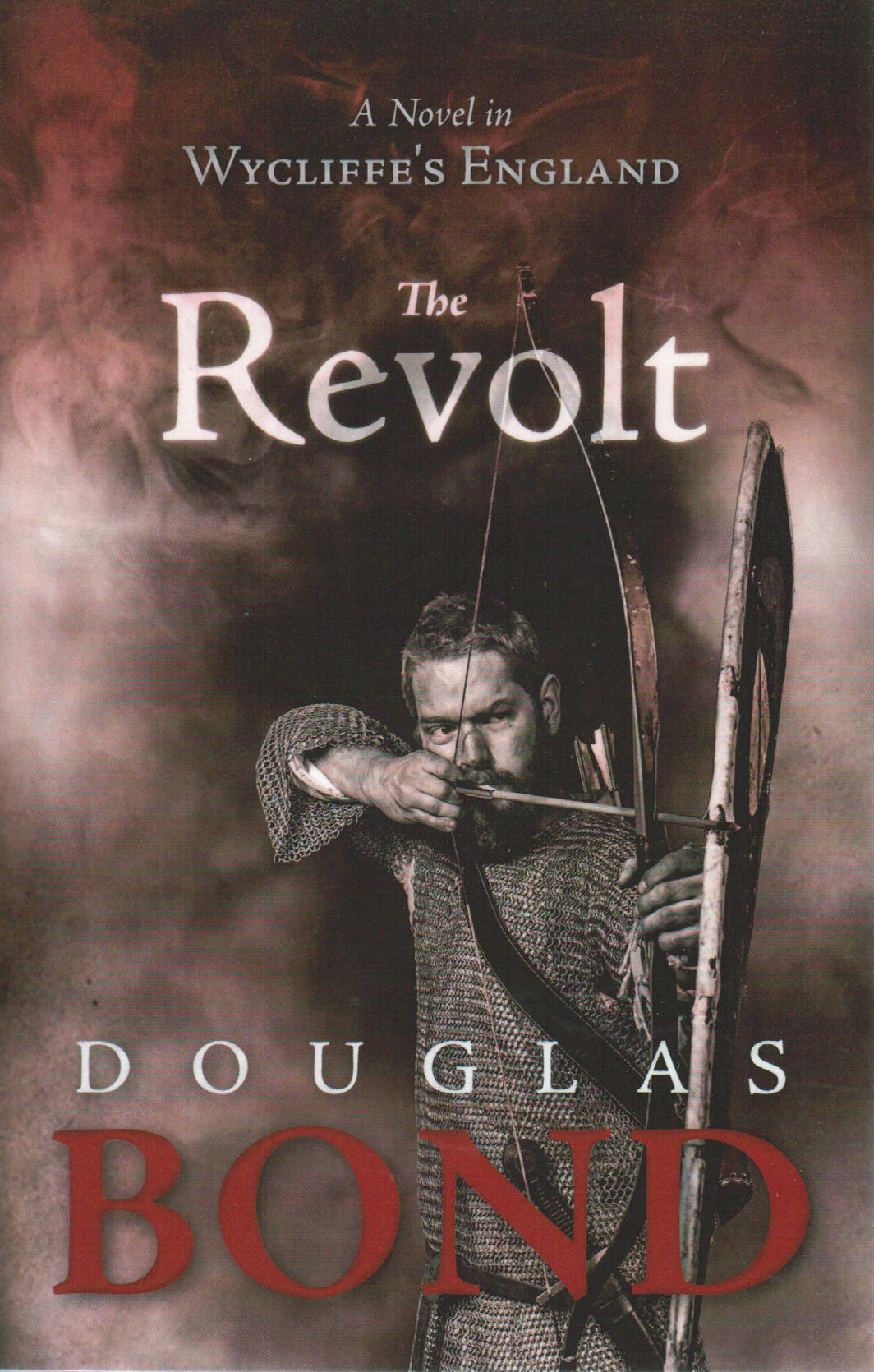The Revolt: A Novel in Wycliffe's England