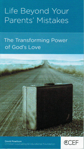 NewGrowth Minibooks - Life Beyond Your Parents' Mistakes: The Transforming Power of God's Love