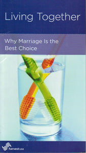 NewGrowth Minibooks - Living Together: Why Marriage Is the Best Choice