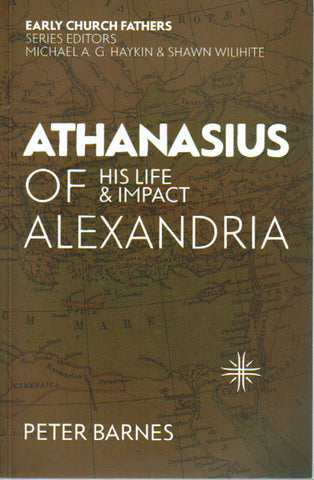 Early Church Fathers - Athanasius of Alexandria: His Life & Impact