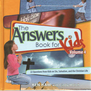 Answers for Kids - Book 4: Sin, Salvation and the Christian Life