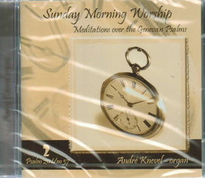 CD: Sunday Morning Worship 2 - CD: Meditations Over the Genevan Psalms 20-37