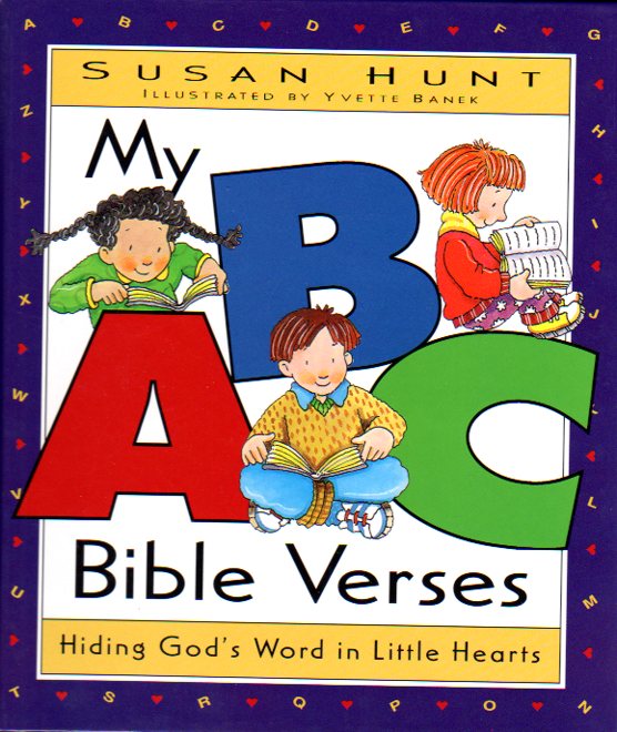 My ABC Bible Verses: Hiding God's Word in Little Hearts