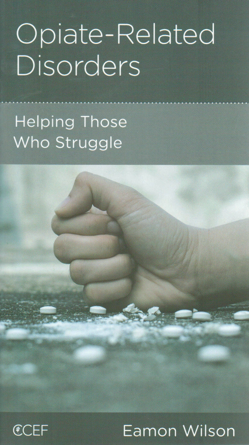 NewGrowth Minibooks - Opiate-Related Disorders: Helping Those who Struggle
