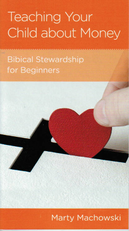 NewGrowth Minibooks - Teaching Your Child about Money: Biblical Stewardship for Beginners