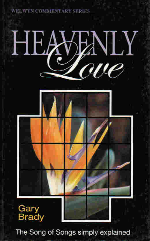 Welwyn Commentary Series - Heavenly Love (Song of Solomon)