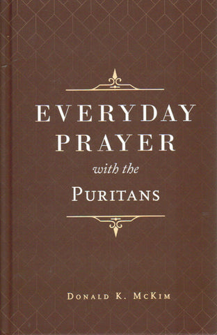 Everyday Prayers with the Puritans