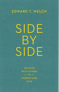 Side by Side: Walking with Others in Wisdom and Love