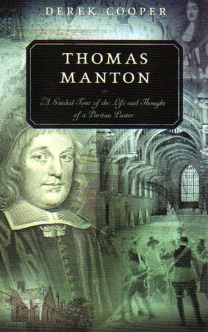 Guided Tour of Church History Series - Thomas Manton