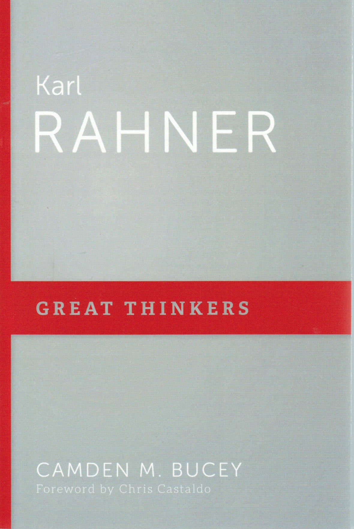 Great Thinkers - Karl Rahner