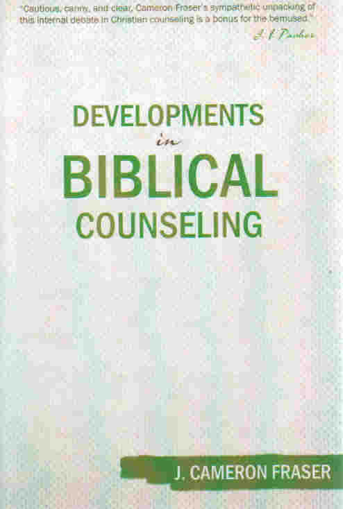 Developments in Biblical Counseling