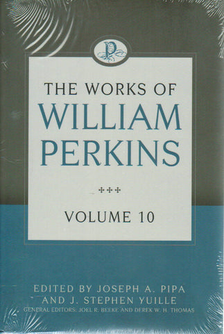 The Works of William Perkins - Volume 10