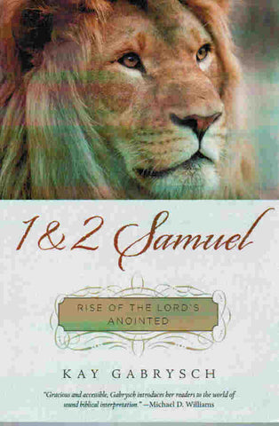 1 & 2 Samuel: Rise of the Lord's Anointed