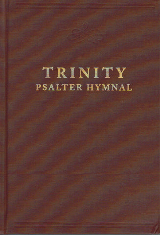 Trinity Psalter Hymnal - Pew Edition