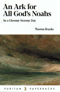 Puritan Paperbacks - An Ark for All God's Noahs: In a Gloomy Stormy Day