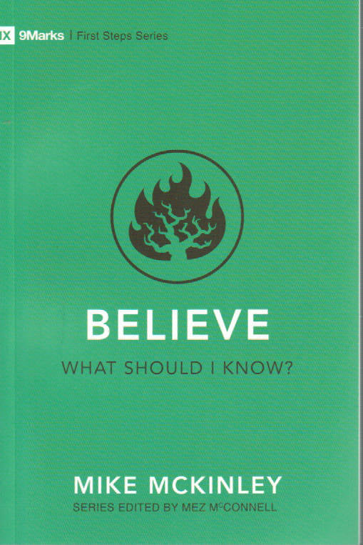 First Steps Series - Believe: What Should I Know?