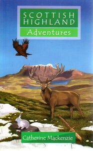Adventure Series - Scottish Highland Adventures