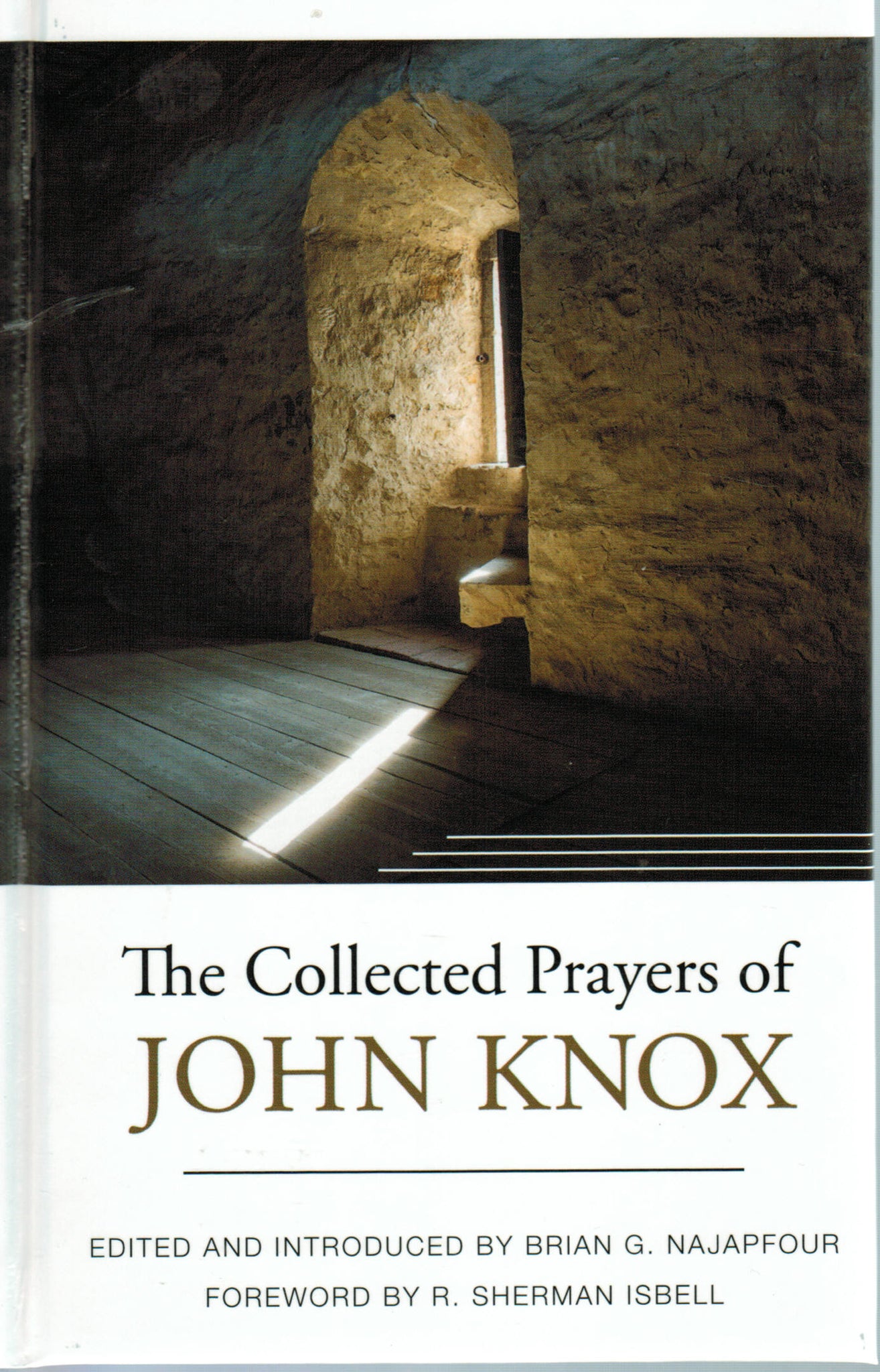 The Collected Prayers of John Knox