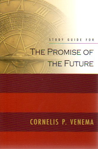 The Promise of the Future Study Guide