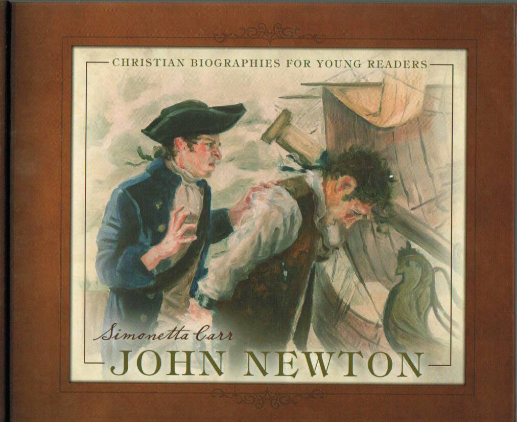 Christian Biographies for Young Readers - John Newton