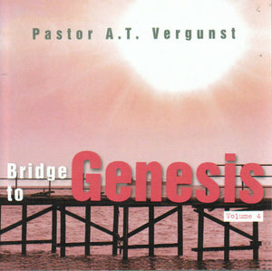 Bridge to Genesis Volume 4