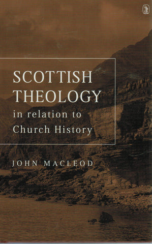 Scottish Theology in Relation to Church History