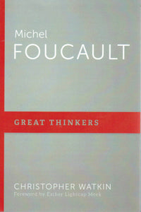 Great Thinkers - Michel Foucault