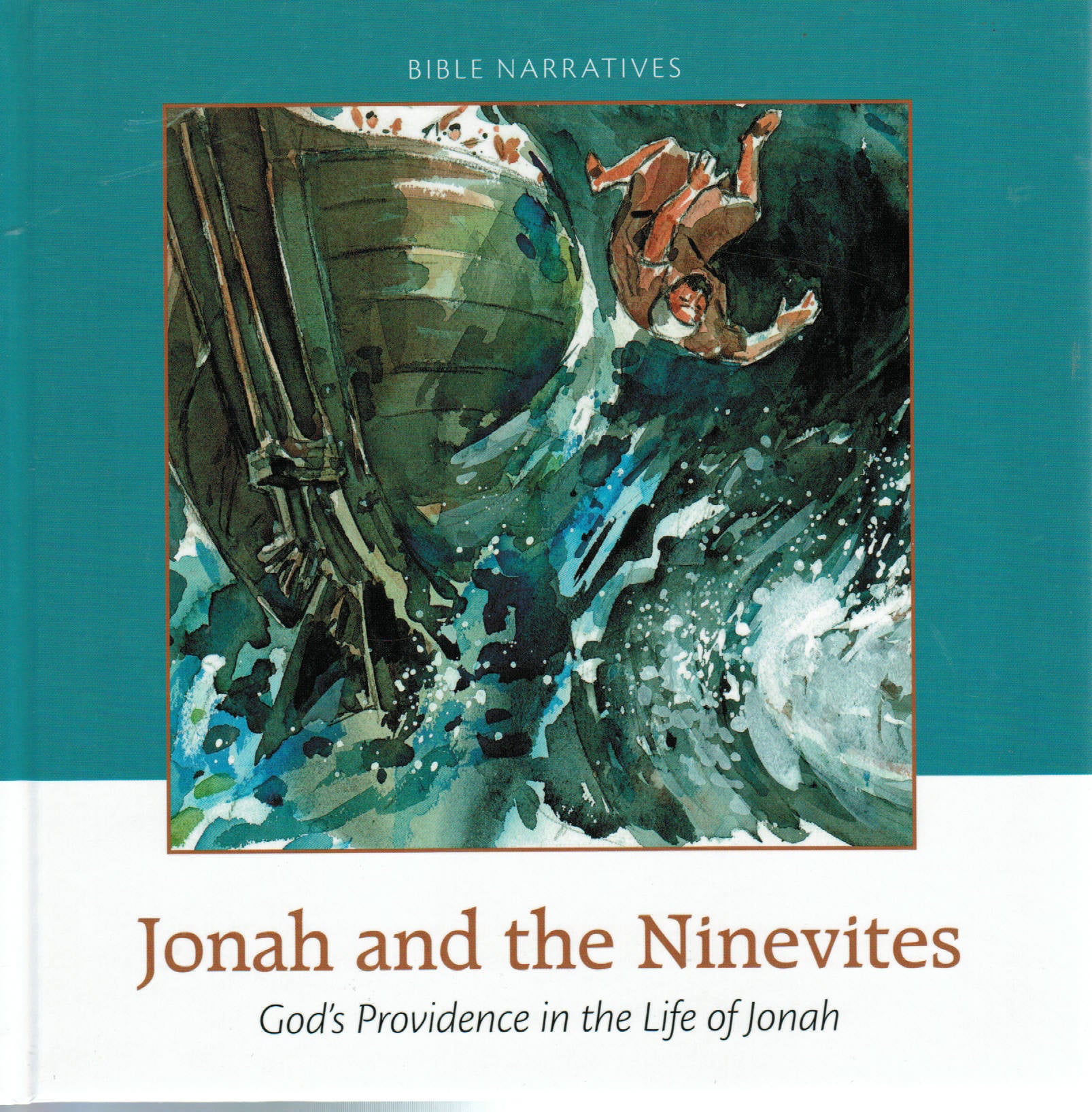 Bible Narratives: Old Testament V20 - Jonah and the Ninevites: God's Providence in the Life of Jonah