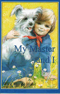 Stories Children Love # 9 - My Master and I