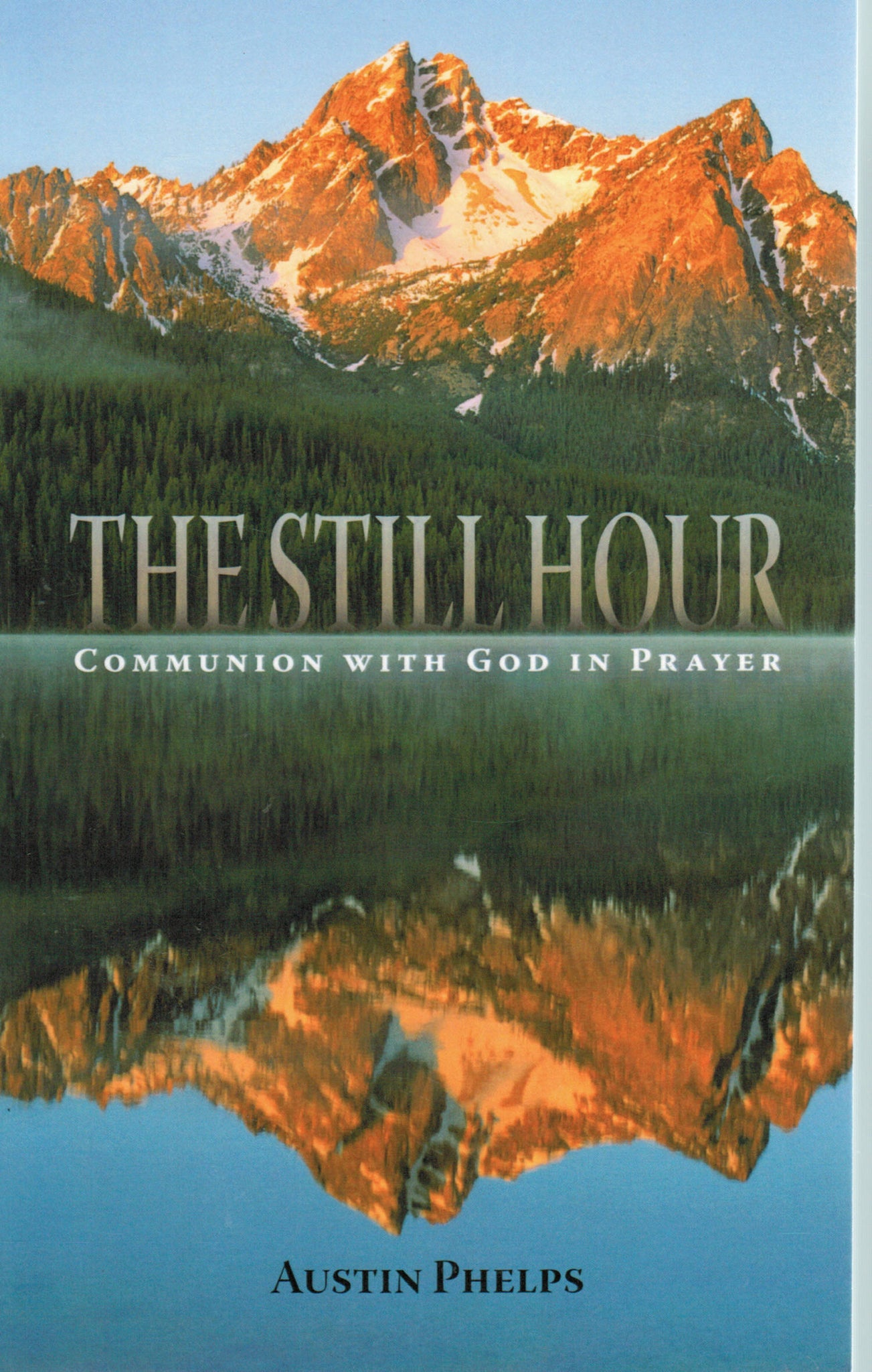 The Still Hour: Communion with God in Prayer