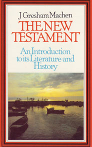 The New Testament: An Introduction to its Literature and History