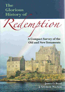 The Glorious History of Redemption
