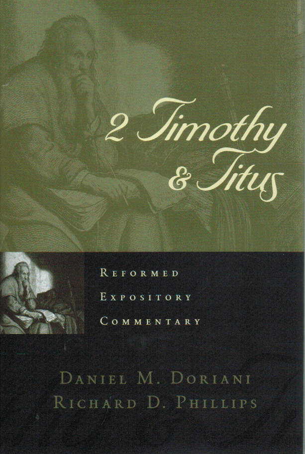 Reformed Expository Commentary - 2 Timothy & Titus