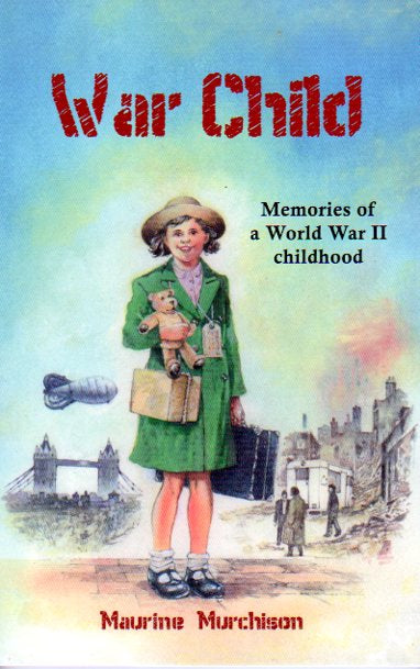 War Child: Memories of a WWII Childhood