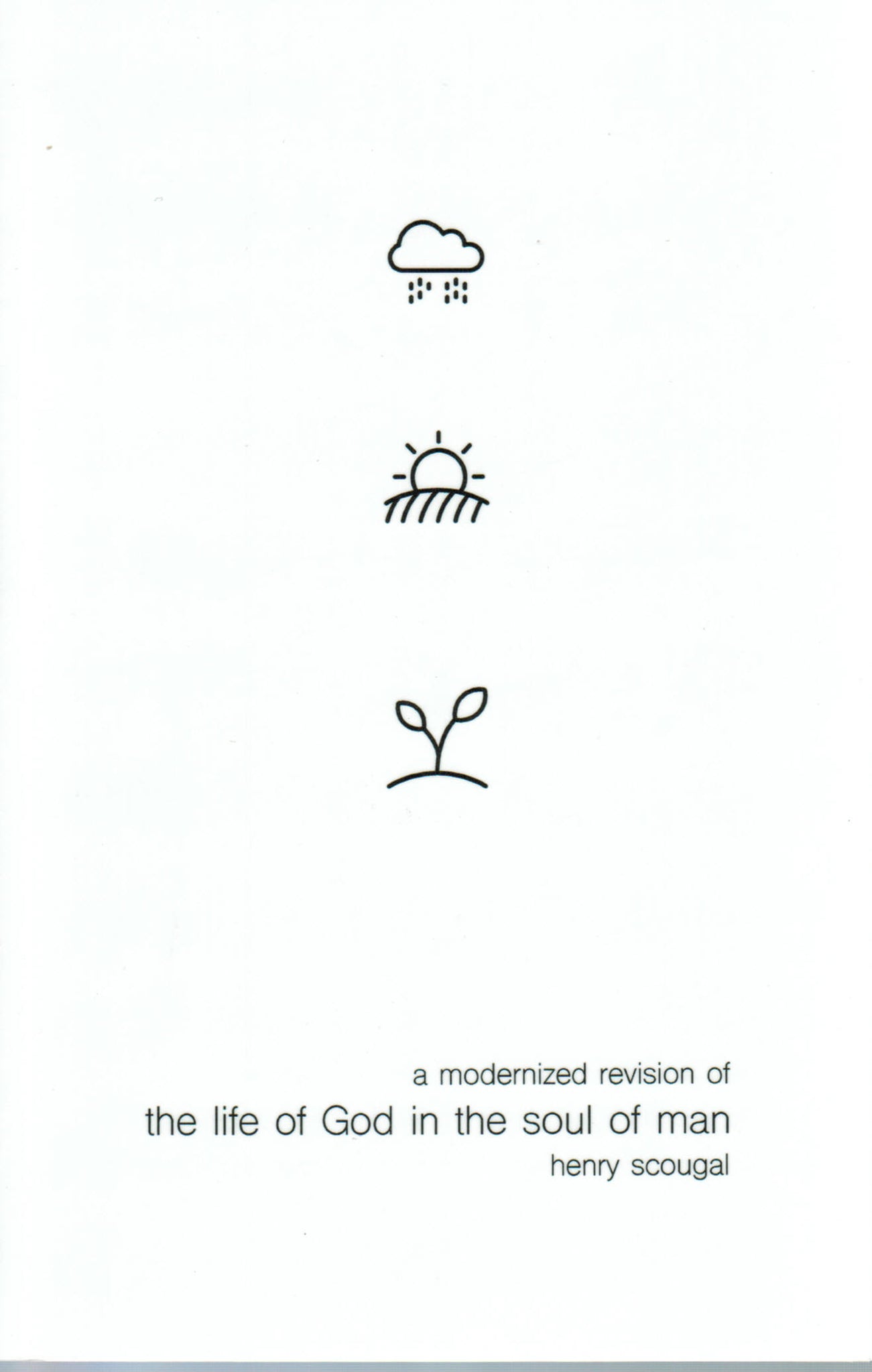 The Life of God in the Soul of Man: A Modernized Revision